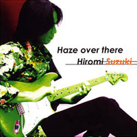 Haze over there | Hiromi Suzuki